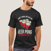 Beer Pong Turnier für einen Beer Pong Player T-Shirt (Vorderseite)