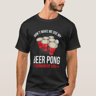 Beer Pong Turnier für einen Beer Pong Player T-Shirt