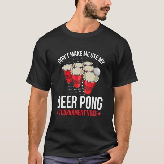 Beer Pong Turnier für einen Beer Pong Player T-Shirt (Vorderseite)
