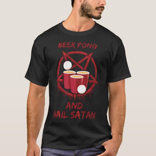 Beer Pong und Hail Satan T-Shirt (Vorderseite)