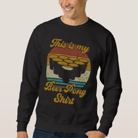 Beer PongThat's my beer pong Sweatshirt (Vorderseite)
