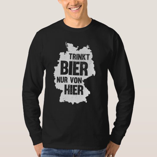 beer saying Germany beer drinker party T-Shirt (Vorderseite)