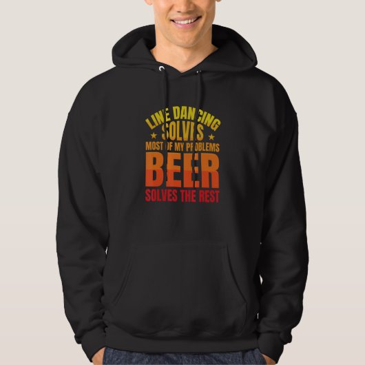 Beer Solves The Rest Line Dancer Line Dancing Hoodie (Vorderseite)