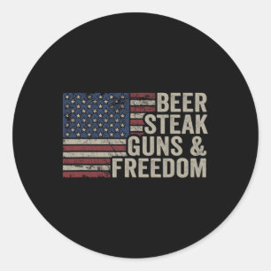 Beer Steak Guns and Freedom - 4. Juli USA Flag Bb Runder Aufkleber