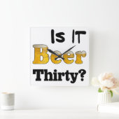 Beer Thirty Clock Quadratische Wanduhr (Zuhause)