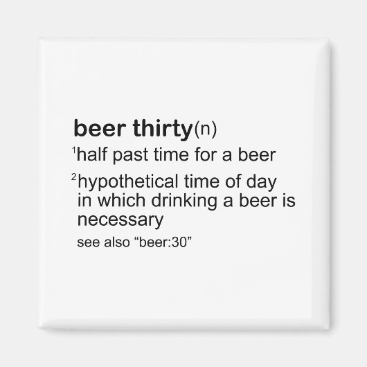 Beer Thirty Magnet (Vorne)