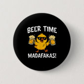 Beer Time Madafakas Funny Meme Duck With Beer Chic Button (Vorderseite)