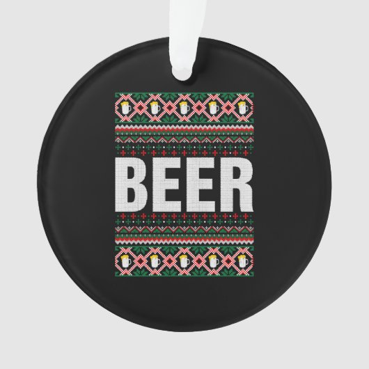 Beer Ugly Christmas Ornament (Vorderseite)