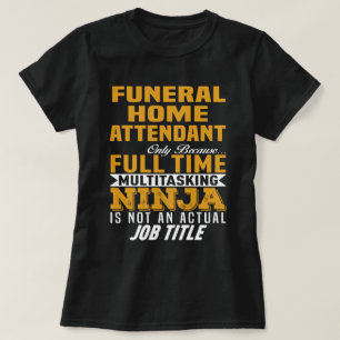 Beerdigung Zuhause Attendant T-Shirt