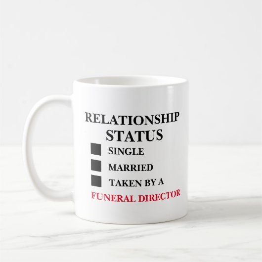Beerdigungsdirektor des Beziehungsstatus Kaffeetasse (Links)