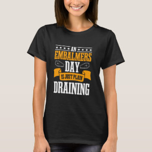 Beerdigungsdirektor Mortician Undertaker Mortuary T-Shirt