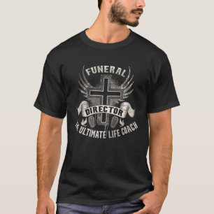 Beerdigungsleiter Der ultimative Life Coach Mortik T-Shirt