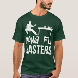 Beerpong Team Closing Pong Fu Masters T T-Shirt