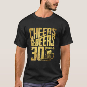 Beers Beers to My 30 Years Funny Gift 30. Geburtst T-Shirt