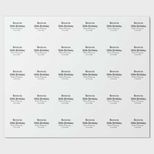 Beers to 30th birthday name date man stylishSimple Geschenkpapier (Flach)