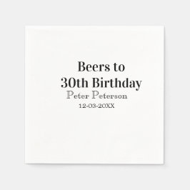 Beers to 30th birthday name date man stylishSimple Serviette