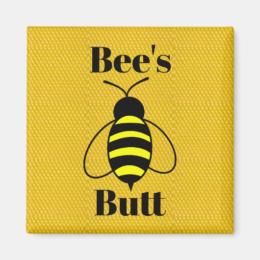 Bee's Hintern Magnet (Vorne)