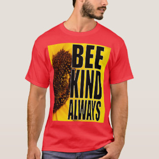 Bees Kind immer T-Shirt