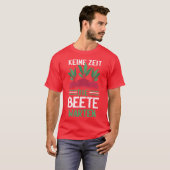 Beet German Quotehe Quote In German Noimehe retro T-Shirt (Vorne ganz)