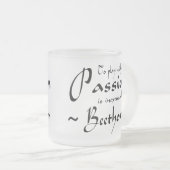 Beethoven-Musik-Leidenschaftszitat Mattglastasse (VorderseiteRechts)