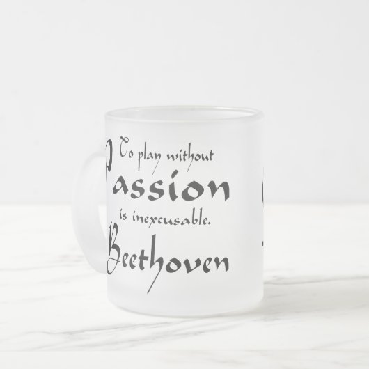 Beethoven-Musik-Leidenschaftszitat Mattglastasse (Vorderseite Links)