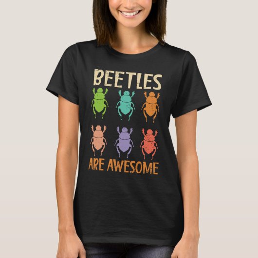 Beetles Are Awesome Insect Entomology Bug Hunter T-Shirt (Vorderseite)