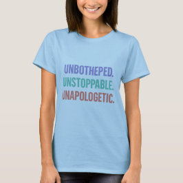 Befähigung zu Zitat ungestört unaufhaltsam Unapolo T-Shirt