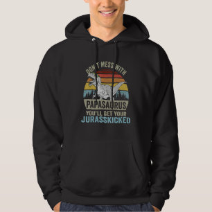 Befass dich nicht mit Papasaurus Rex Dino Papa Din Hoodie