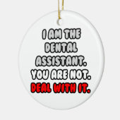 Befassen Sie sich damit ... Funny Dental Assistant Keramik Ornament (Links)