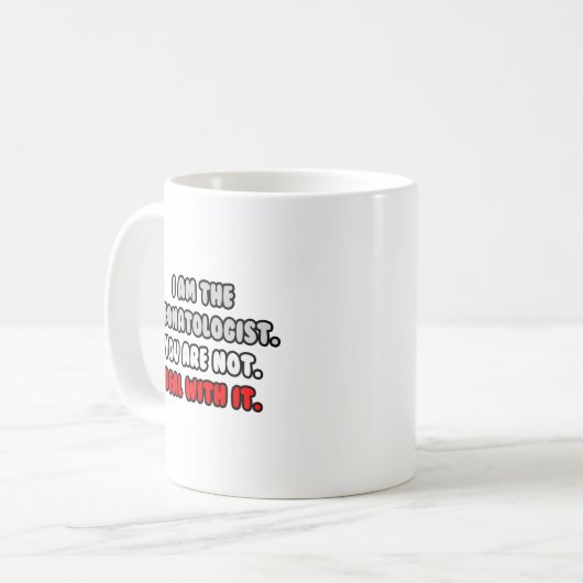 Befassen Sie sich damit ... Funny Neonatologist Kaffeetasse (Vorderseite Links)