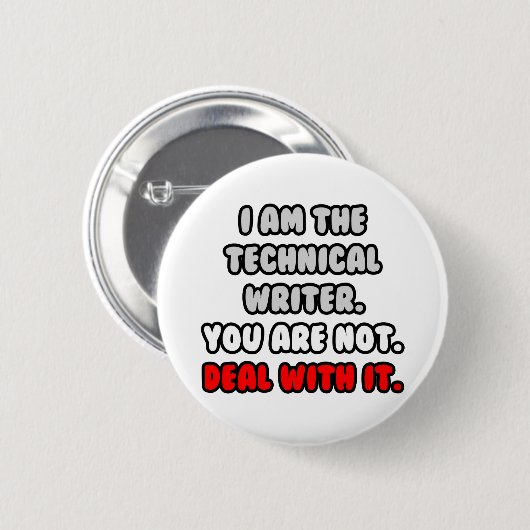 Befassen Sie sich damit ... Funny Technical Writer Button (Vorne & Hinten)