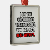 Befassen Sie sich damit ... Funny Veterinary Techn Ornament Aus Metall (Rechts)