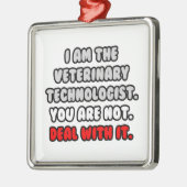 Befassen Sie sich damit ... Funny Veterinary Techn Ornament Aus Metall (Links)