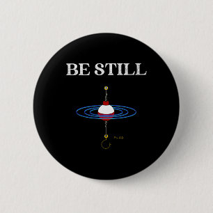 Befischen Sie noch meditationsInspiriert Fischerei Button