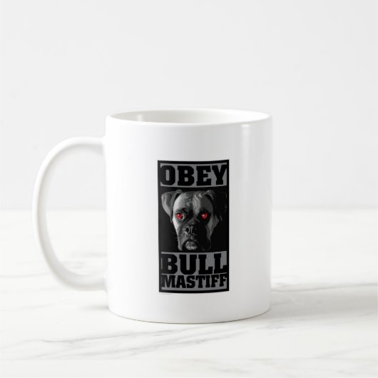 BEFOLGEN Sie! BULLMASTIFF Kaffeetasse (Links)