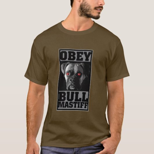 BEFOLGEN Sie! BULLMASTIFF T-Shirt (Vorderseite)