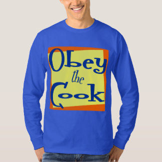 Befolgen Sie das Cook Kitchen Sprichwort T-Shirt