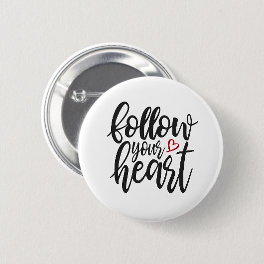 Befolgen Sie den Vortrag Ihres Herzens, Valentine Button (Vorne & Hinten)