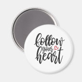 Befolgen Sie den Vortrag Ihres Herzens, Valentine Magnet (Vorderseite/Rückseite)