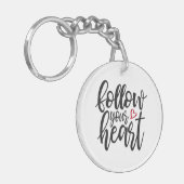 Befolgen Sie den Vortrag Ihres Herzens, Valentine Schlüsselanhänger (Vorderseite links)