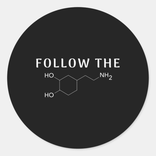 Befolgen Sie die Dopamin Chemical Structure Fun Sc Runder Aufkleber (Vorderseite)