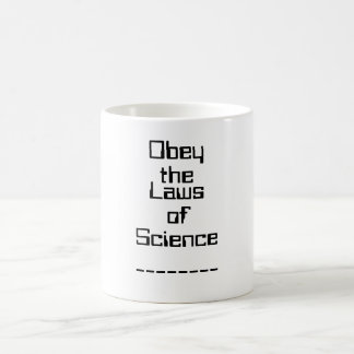 Befolgen Sie die Gesetze der Wissenschafts-Tasse Kaffeetasse