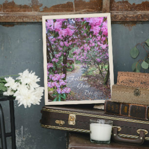 Befolgen Sie Ihre Träume Garten Weg Blumen Foliendrucke