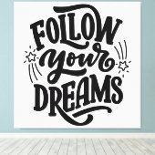 Befolgen Sie Ihre Träume im Dream Vision Board Leinwanddruck (Insitu (Holzboden))