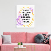 Befolgen Sie Ihre Träume, Motivierend Zitate und I Leinwanddruck (Insitu (Wohnzimmer))