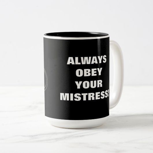 BEFOLGEN SIE IMMER IHRE GELIEBTE! ZWEIFARBIGE TASSE (VorderseiteRechts)