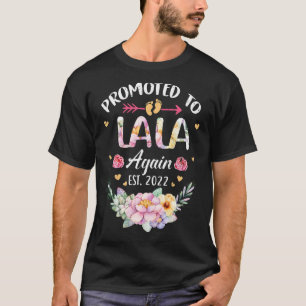 Befördert nach Lala erneut 2022 Blume Oma Announc T-Shirt
