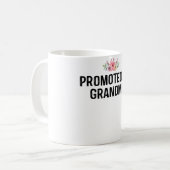 Befördert nach Oma Kaffeetasse (Vorderseite Links)