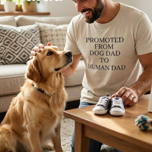 Befördert von Hundepapa zu menschlichem Vater, Lus T-Shirt