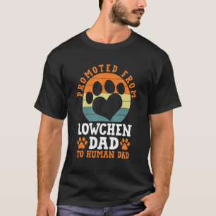 Befördert von Lowchen Vater Funny Petit Chien Lion T-Shirt